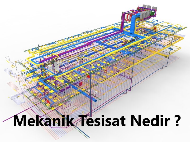 Mekanik Tesisat Nedir?